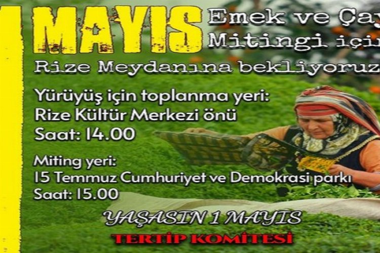 Rize 1 Mayıs Tertip komitesi pazar günü saat 14:00’da İsmail